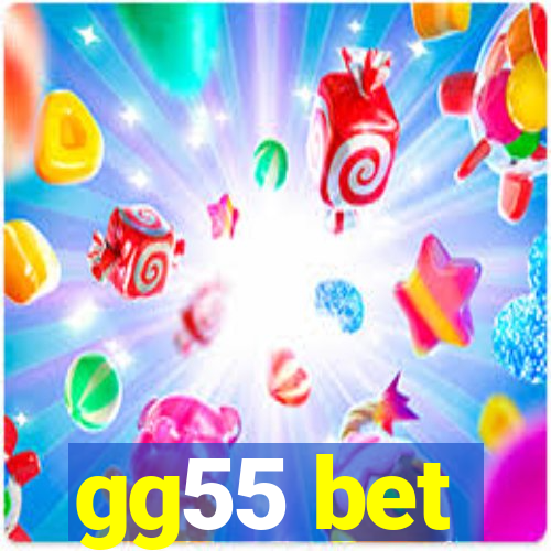 gg55 bet